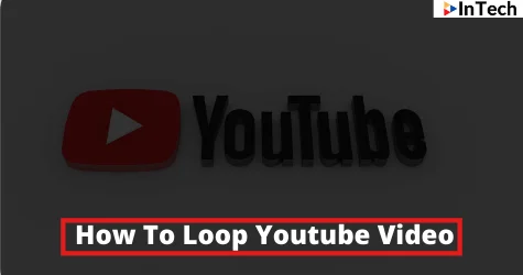 Youtube वीडियो लूप कैसे बनाएं ? How to loop Youtube video