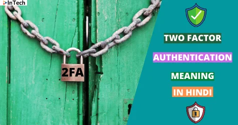 Two factor Authentication (2FA) Meaning in Hindi