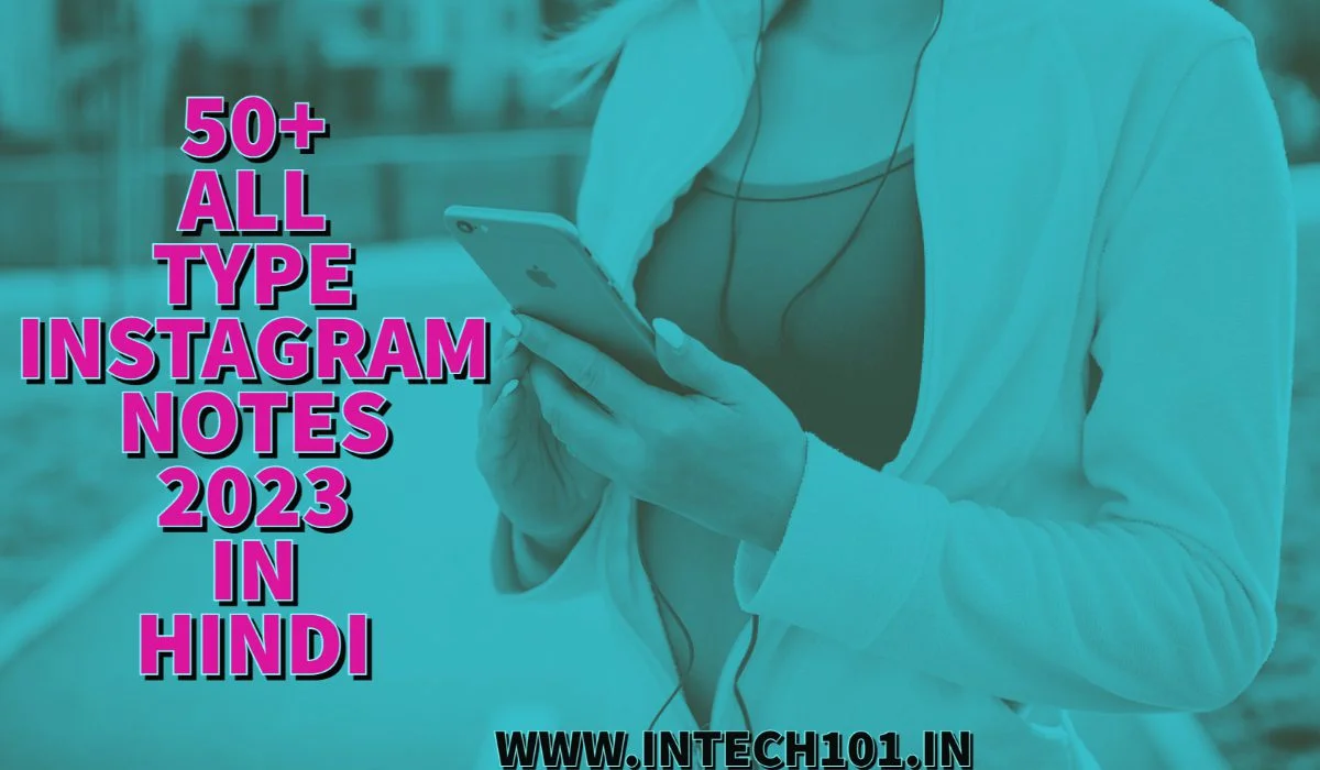 50+ ALL TYPE INSTAGRAM NOTES 2023 IN HINDI